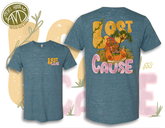 Lost CAUSE T-shirt